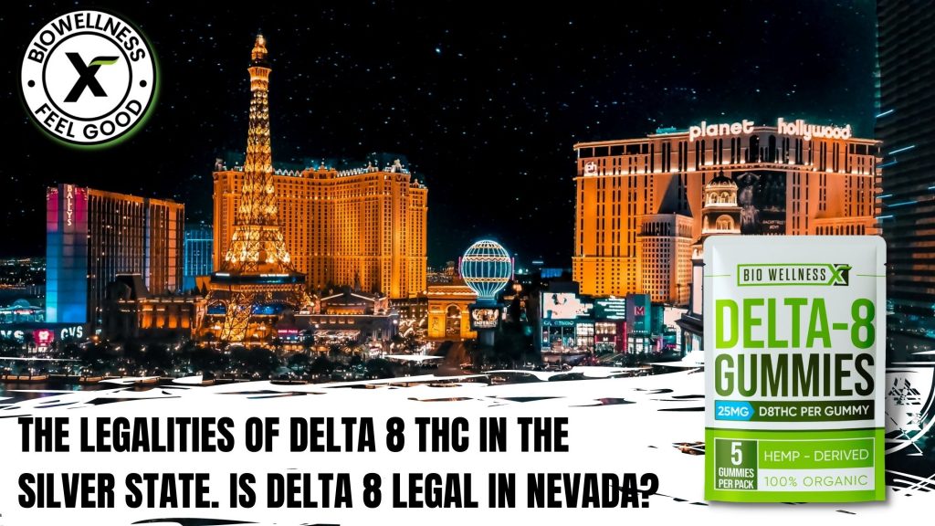 Delta 8 legal in Nevada - biowellnessx