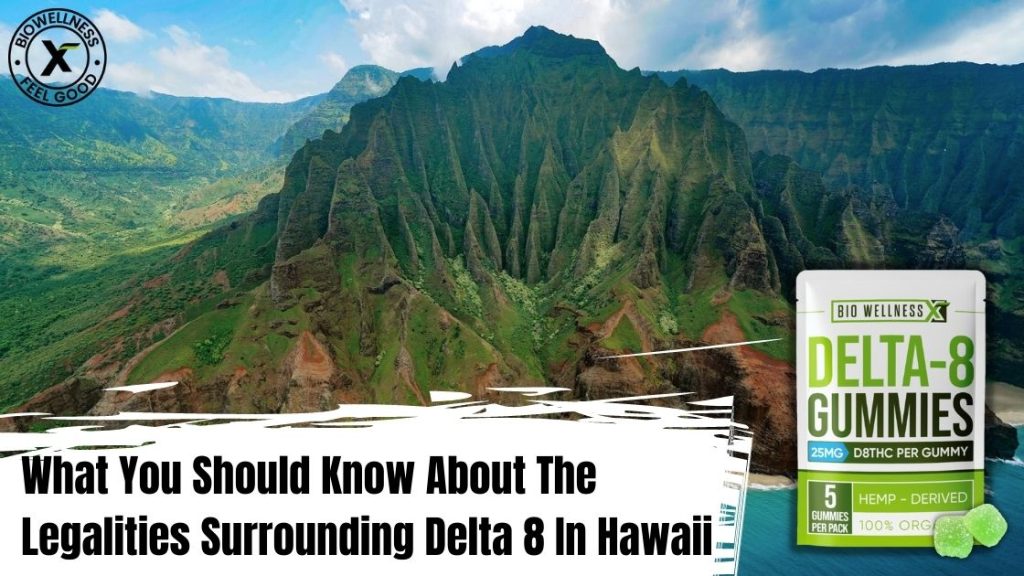 Is Delta 8 THC legal in Hawaii