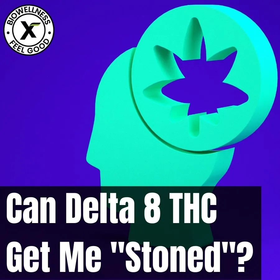 Can Delta 8 THC get me stoned