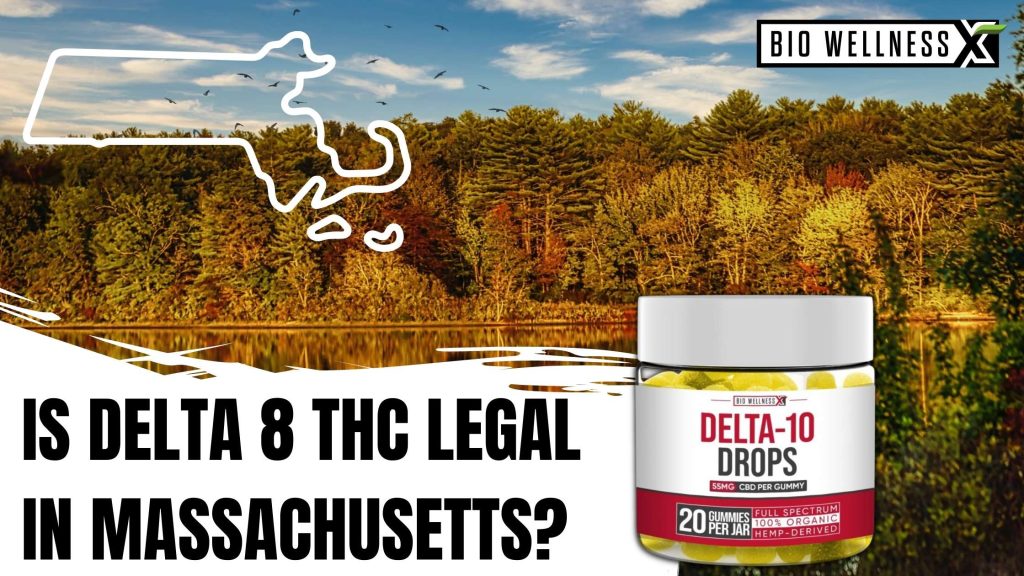 Is Delta 8 legal in Massachusetts