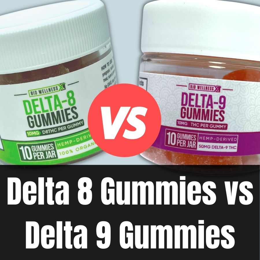 Delta 8 Gummies vs Delta 9 Gummies