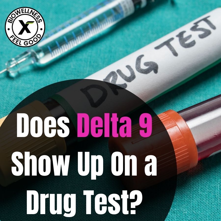 Does delta 9 show up on a drug test