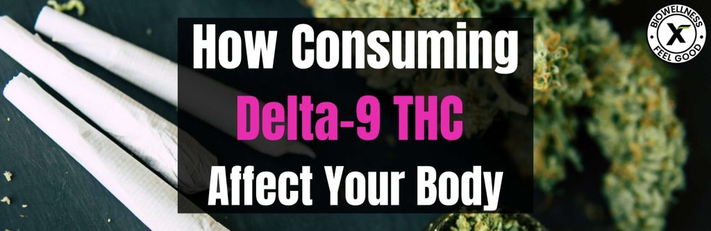 How delta 9 thc affects your body