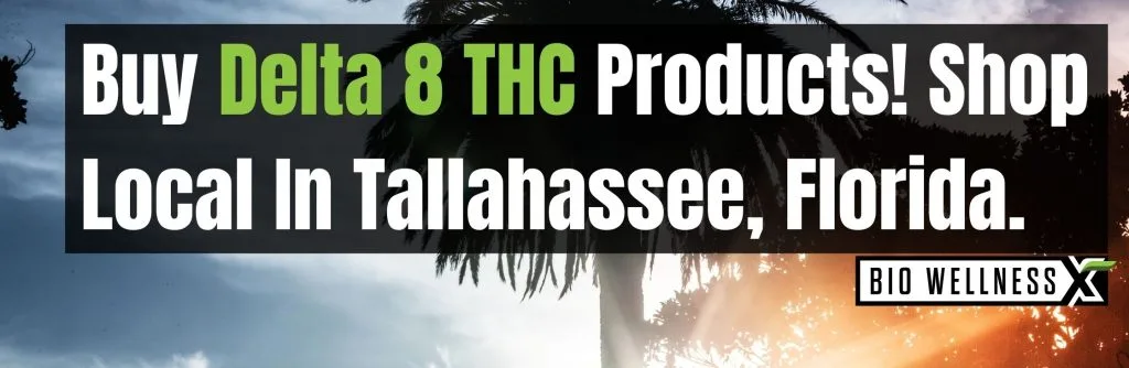 Buy Delta 8 products locally in Tallahassee Florida