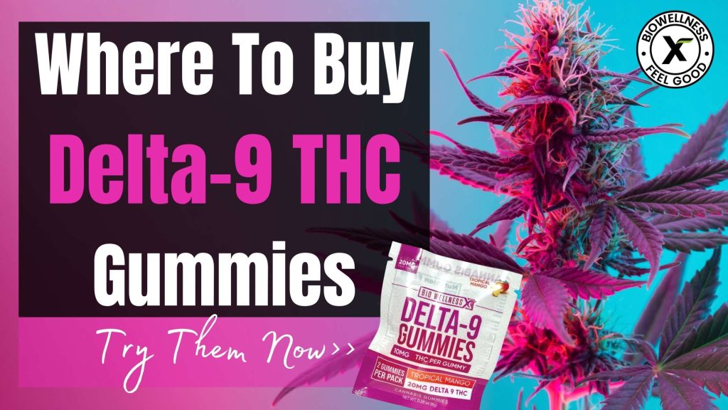Where To Buy Delta-9 THC Gummies