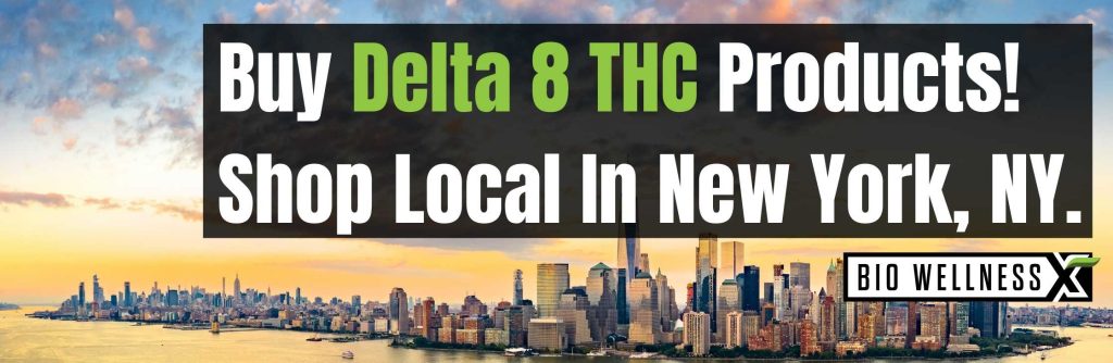 Buy delta 8 thc products locally in New York City