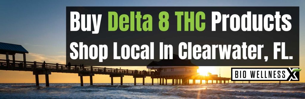 Buy Delta 8 THC locally in Clearwater FL