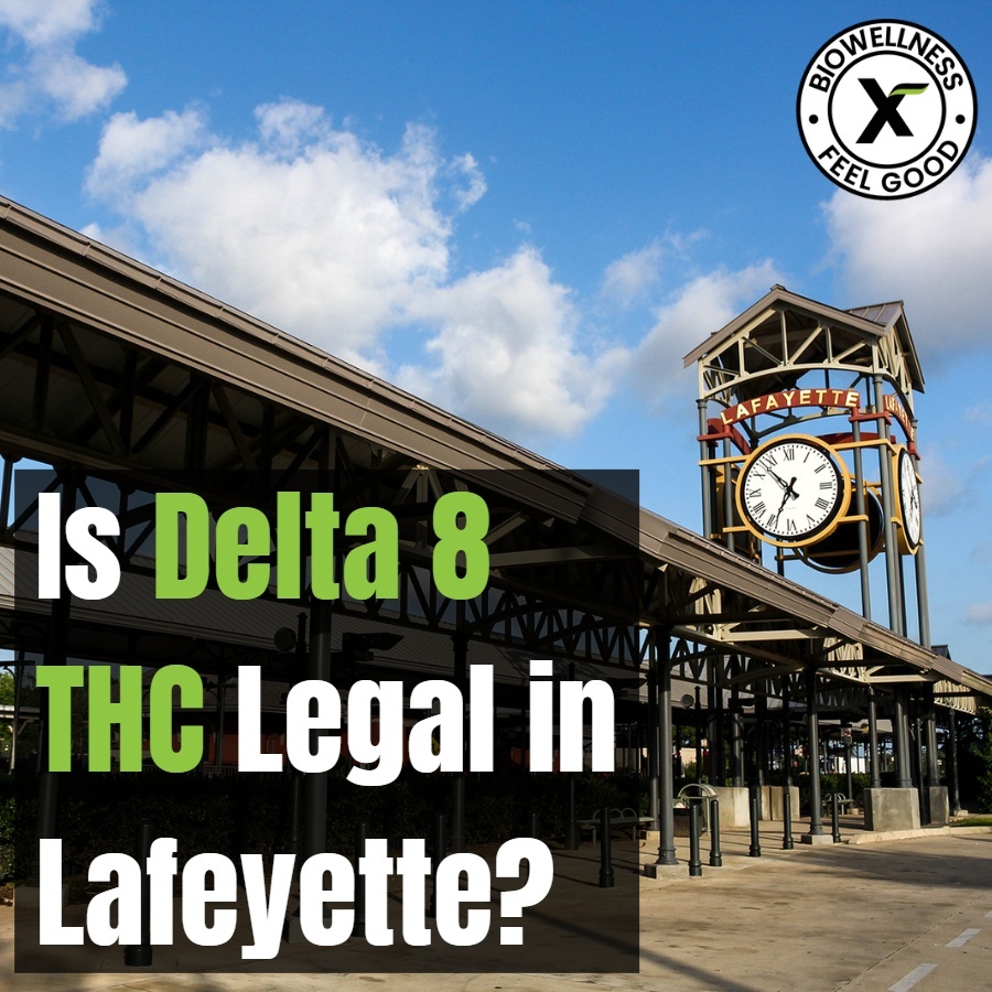 Is Delta 8 THC legal in Lafayette