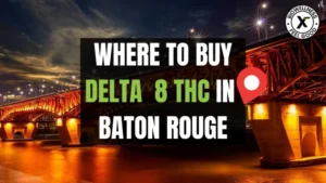 Where to buy delta 8 THC in Baton Rouge