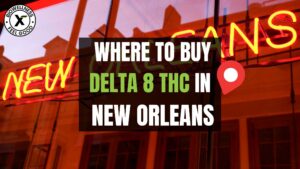 Where to buy delta 8 thc in New Orleans