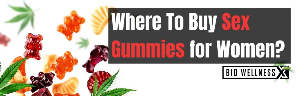 Where To Buy Sex Gummies for Women
