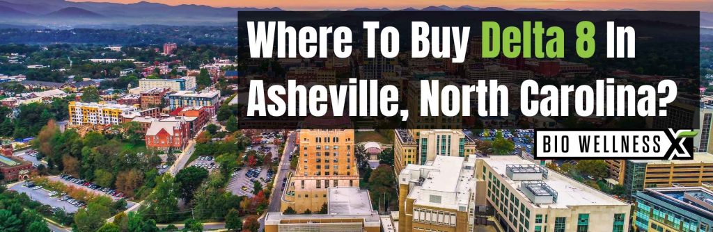 Buy Delta 8 products locally Asheville