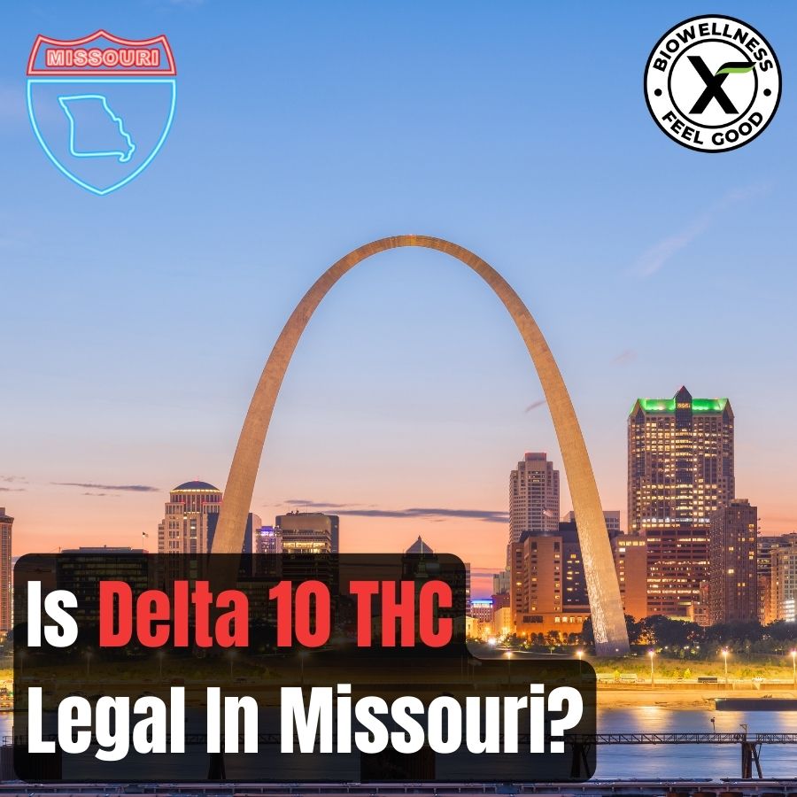 Is Delta 10 THC Legal In Missouri