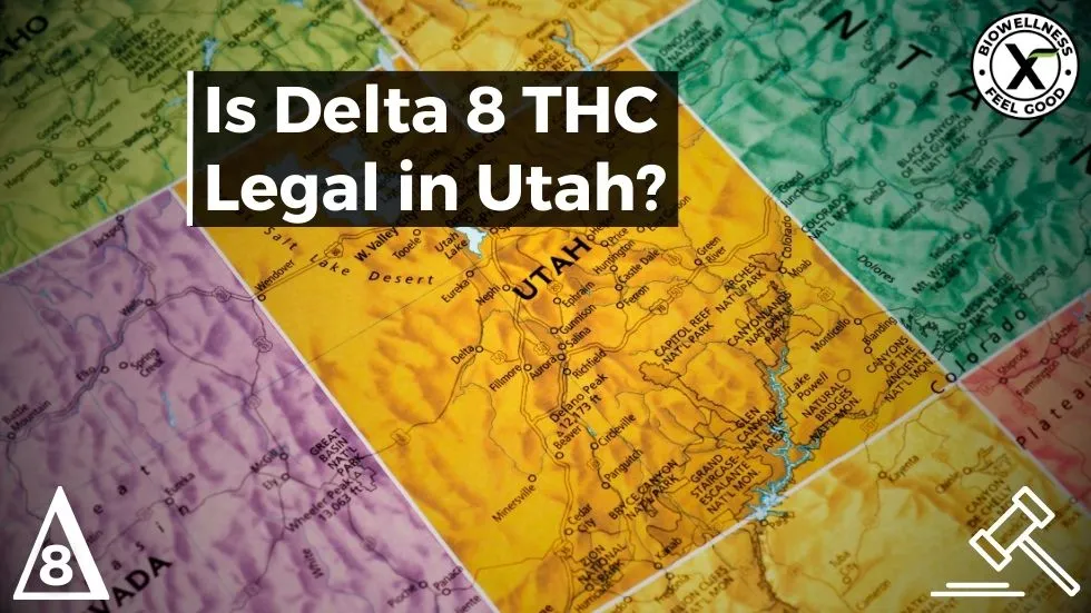 Is Delta-8 THC Legal in Utah: A Comprehensive State Guide