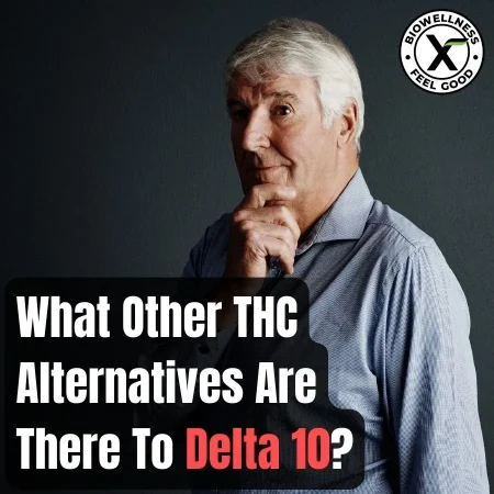 Other-THC-Alternatives-There-to-Delta-10