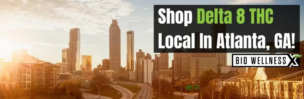 Buy Delta 8 THC locally in Atlanta, GA