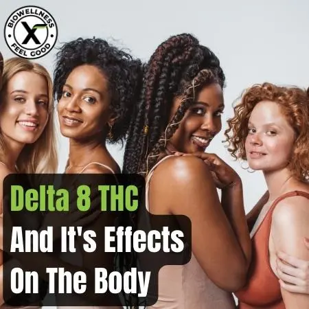 How does Delta 8 effects the body