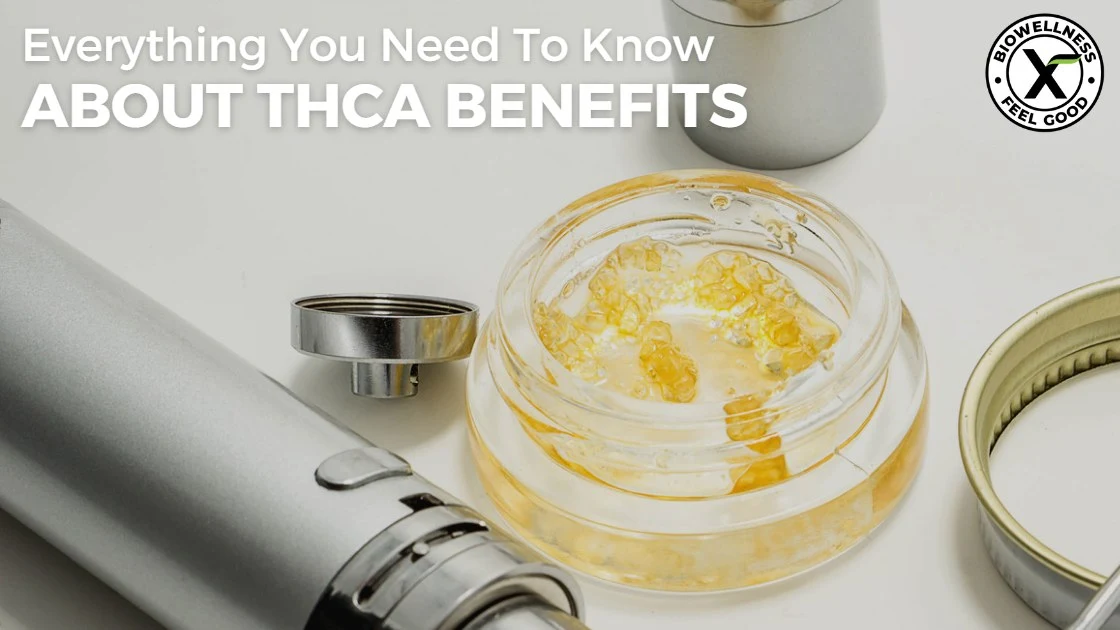 THCA Benefits - BiowellnessX