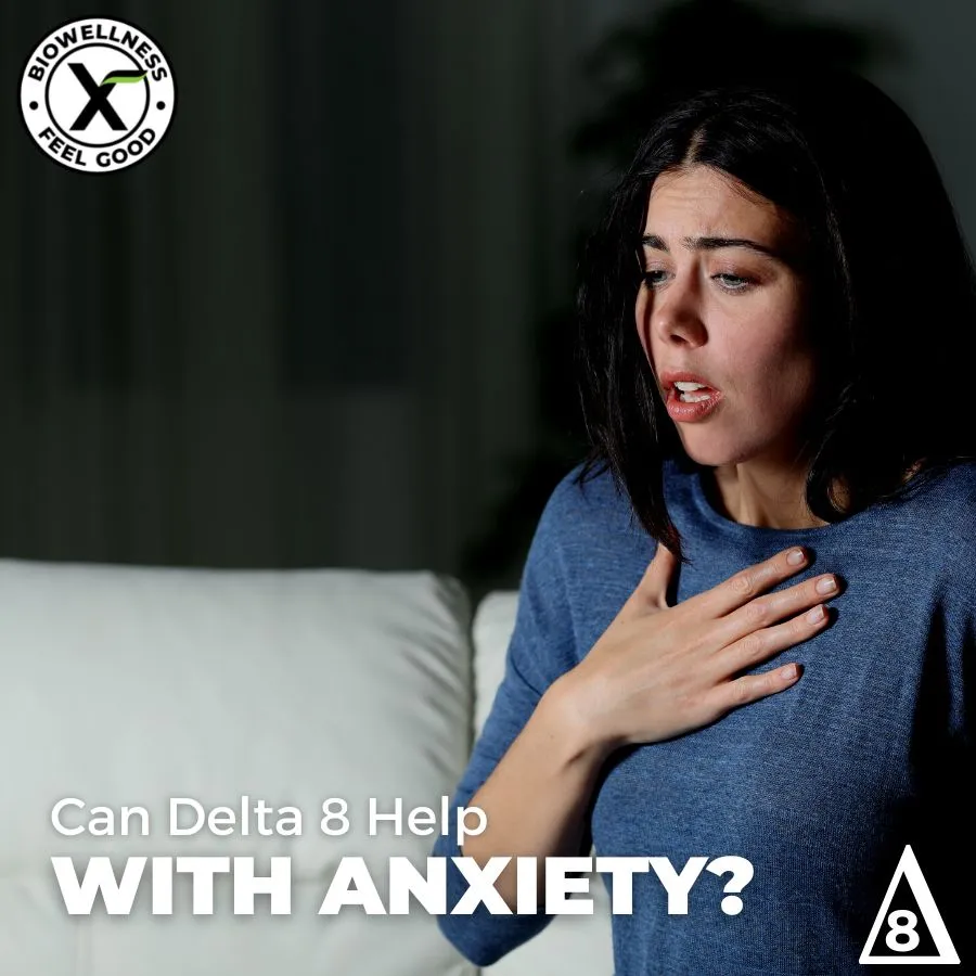 How Can Delta-8 THC help with anxiety symptoms - BiowellnessX