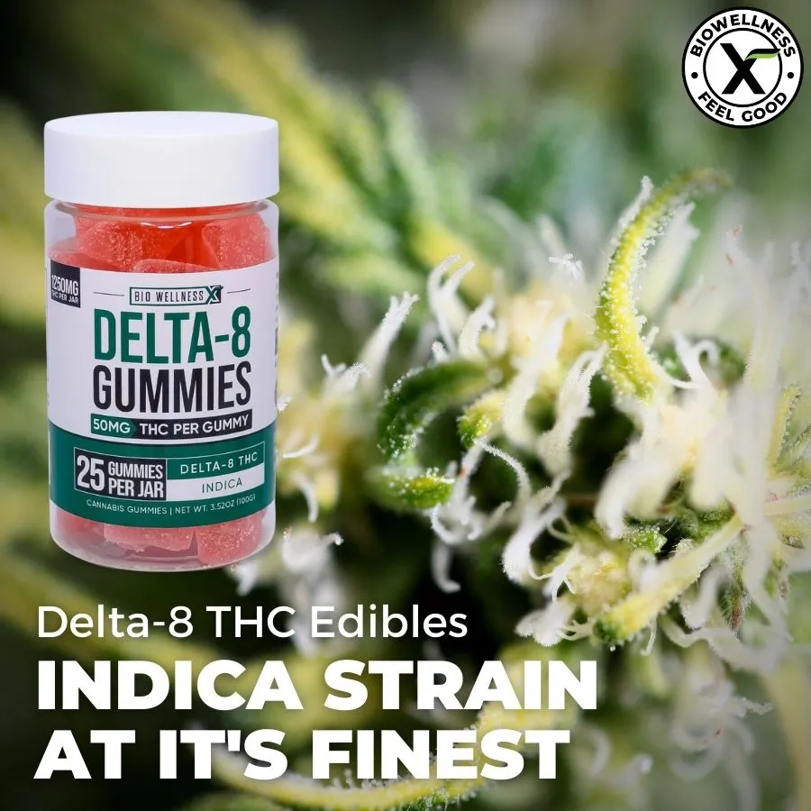 Delta-8 THC Edibles - Indica Strains At Its Finest - BiowellnessX