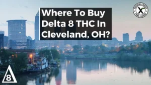 Where to Buy Delta-THC 8 in Cleveland Ohio