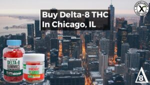 Buy Delta-8 THC In Chicago