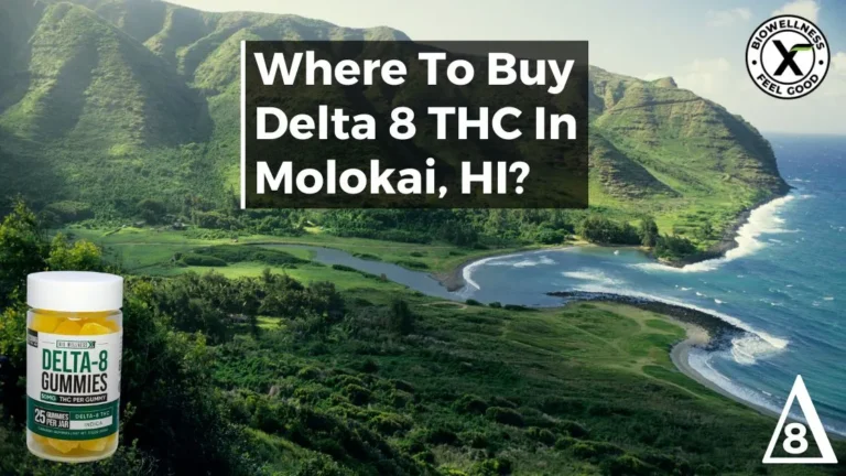 Buy Delta-8 THC In Molokai, Hawaii