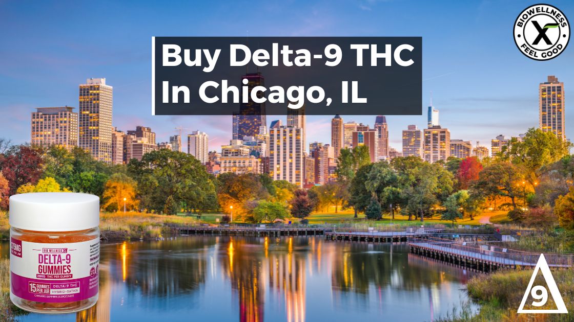 Buy Delta-9 THC In Chicago, Illinois