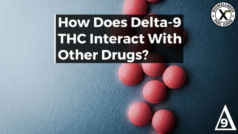 How Does Delta-9 THC Interact with Other Drugs