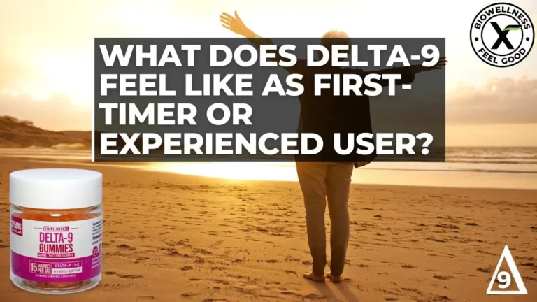 What Does Delta-9 THC Feel Like As a First-Time User?