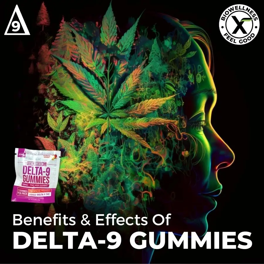 Benefits and Effects of Delta-9 Gummies