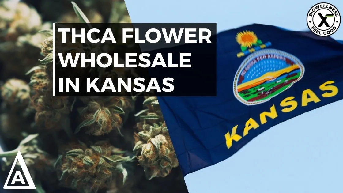 High THCa Wholesale in Kansas