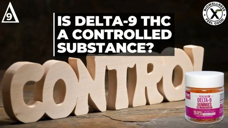 Is Delta-9 THC a Controlled Substance