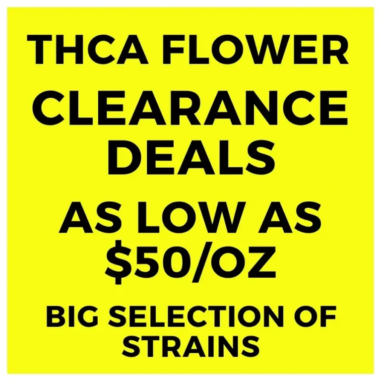 THCa Flower Clearance Deals - $50 Oz