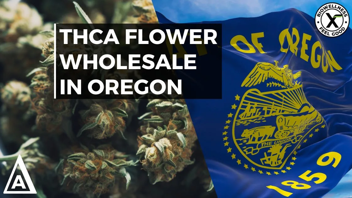 Buy High THCA Flower Wholesale In Oregon