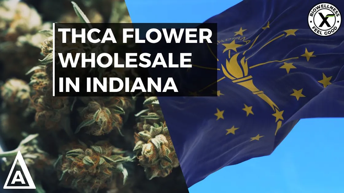 High THCa Flower Wholesale In Indiana
