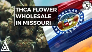 THCa Flower Wholesale in Missouri