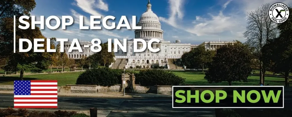 Buy Legal Delta-8 THC in Washington DC from BioWellnessX