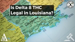 Is Delta 8 legal in Louisiana BiowellnessX