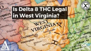 Is Delta-8 THC Legal in West Virginia