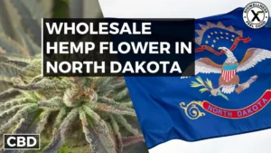 Buy Wholesale Hemp Flower in North Dakota