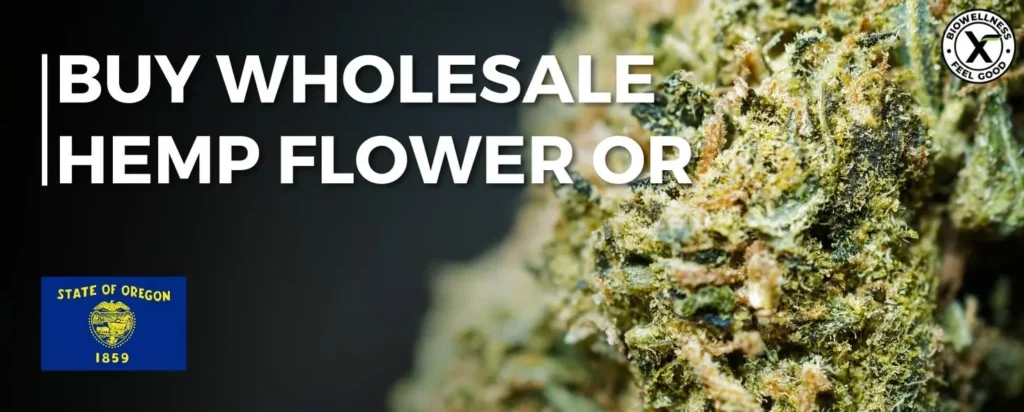 Buy Bulk Hemp Flower in Oregon